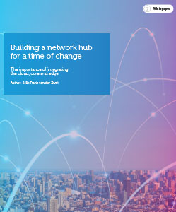 Building a network hub for a time of change